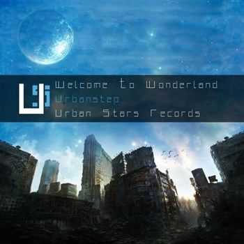 Urbanstep - Welcome to Wonderland (2013)