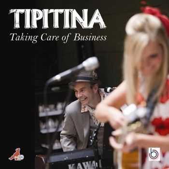 Tipitina - Taking Care of Business (2012)