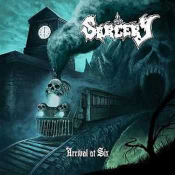 Sorcery - Arrival At Six (2013)