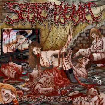 Septicopyemia - Supreme Art Of Genital Carnage (2012)