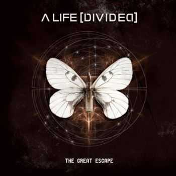 A Life [Divided] - The Great Escape [Deluxe Edition] (2013)