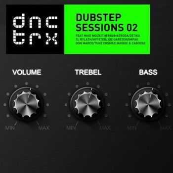 Dubstep Sessions 02 (2013)