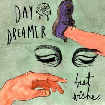 Day Dreamer - Best Wshes (EP) (2013)