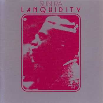 Sun Ra - Lanquidity (1978) Sun Ra - Lanquidity (1978)
