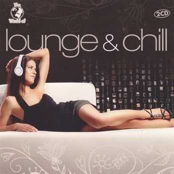 The World Of Lounge & Chill (2013)