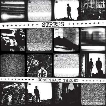 Stress - Conspiracy Theory (2012)