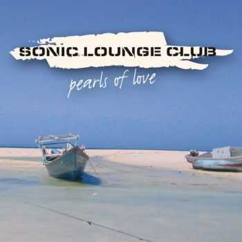 Sonic Lounge Club - Pearls Of Love (2013)