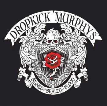 Dropkick Murphys - Signed And Sealed in Blood (Deluxe Edition) (2013)