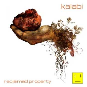 Kalabi - Reclaimed Property (2013)