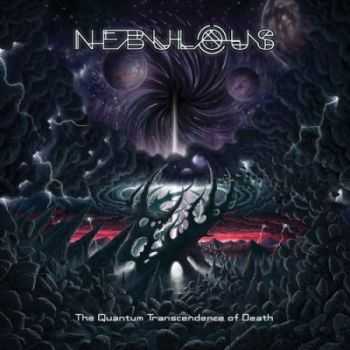 Nebulous - The Quantum Transcendence Of Death (2013)