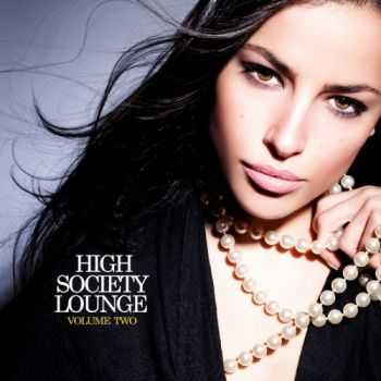 VA - High Society Lounge Vol 2 (2013)