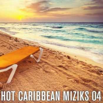 VA - Hot Caribbean Miziks 04 (2012)