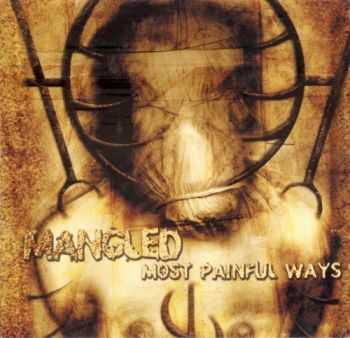 Mangled - Most Painful Ways (2001)