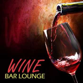 VA - Wine Bar Lounge (2013)