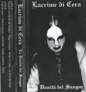 Lacrime Di Cera - La Vanit Del Sangue (1994)