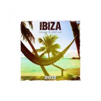 VA - Ibiza 2012 Lounge & Chill Out (2012)