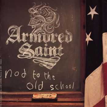 Armored Saint - Nod To The Old School (2001) Armored Saint - Nod To The Old School (2001)