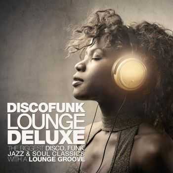 VA - Discofunk Lounge Deluxe (2012) FLAC