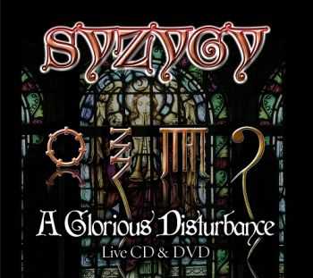 Syzygy - A Glorious Disturbance (2013)