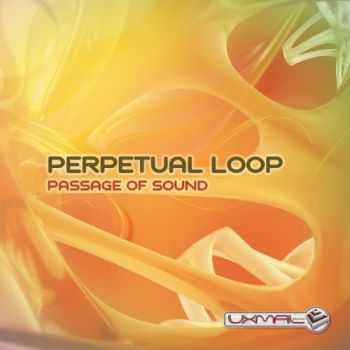 Perpetual Loop - Passage Of Sound (2013)