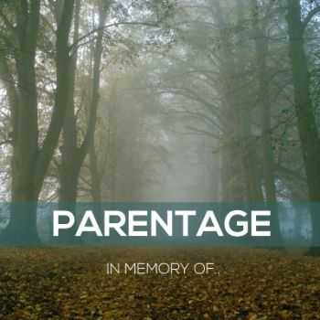 Parentage - In Memory Of.. [EP] (2013)