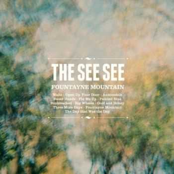 The See See - Fountayne Mountain (2012)