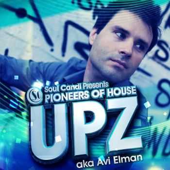 Pioneers of House: UPZ aka Avi Elman (2012)