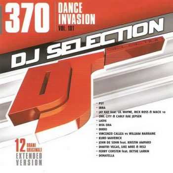 DJ Selection 370: Dance Invasion Vol.101 (2013)