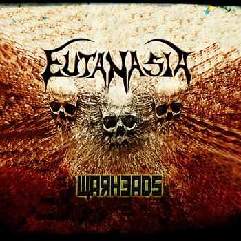 Eutanasia - Warheads (2013)