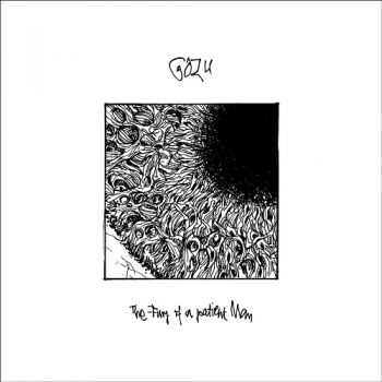 Gozu - The Fury Of A Patient Man (2013)