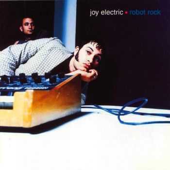 Joy Electric - Robot Rock (1997)