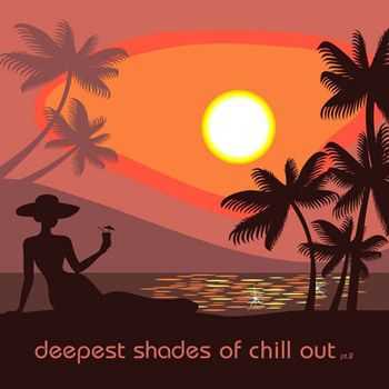 VA - Deepest Shades Of Chill Out 2 (2013)