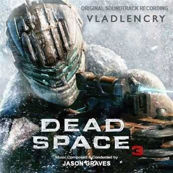 Jason Graves & James Hannigan - Dead Space 3 OST (2013)