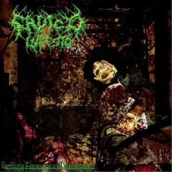 Sadico Infesto - Grotesque Fascination For Dismemberment (2013)