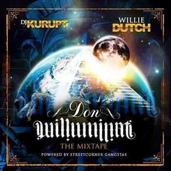 Willie Dutch - Don Willuminati (2013) Willie Dutch - Don Willuminati (2013)