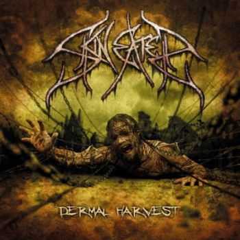 Skineater - Dermal Harvest (2013)