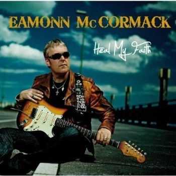 Eamonn Mccormack - Heal My Faith (2012)