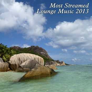 VA - Most Streamed Lounge Music 2013