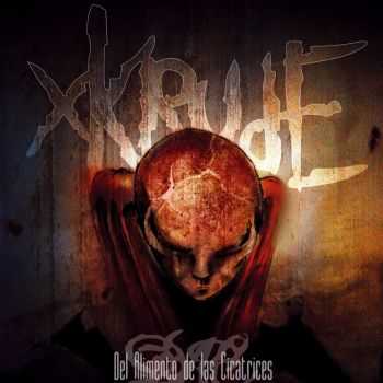 XKrude - Del Alimento de las Cicatrices (2006)