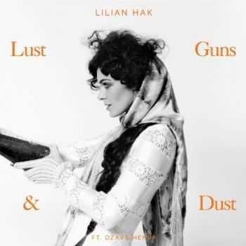 Lilian Hak - Lust Guns & Dust (2013)