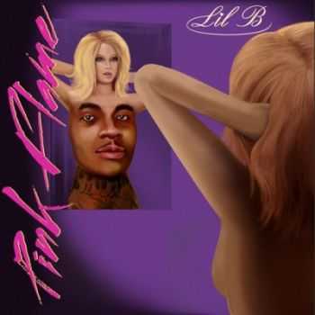 Lil B "The BasedGod" - Pink Flame (2013)