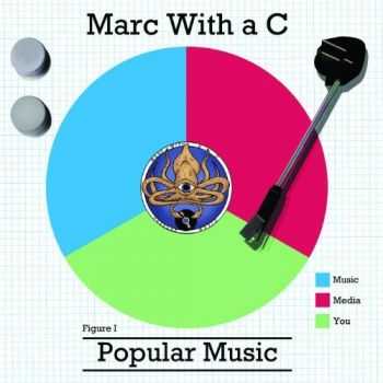 Marc With a C - Popular Music (2013)