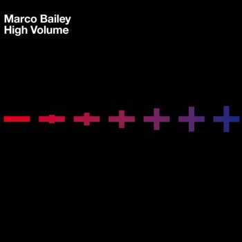 Marco Bailey - High Volume (2013)