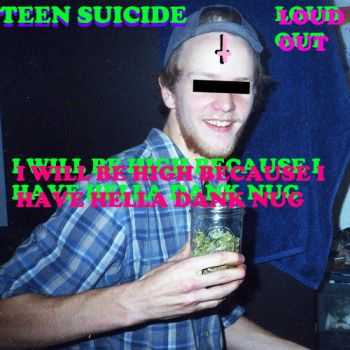 Teen Suicide - Rarities, Unreleased Stuff, And Cool Things (2013)