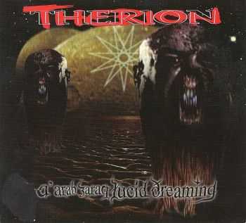 Therion - A'arab Zaraq Lucid Dreaming 1997 [Digipak Edition] [LOSSLESS]