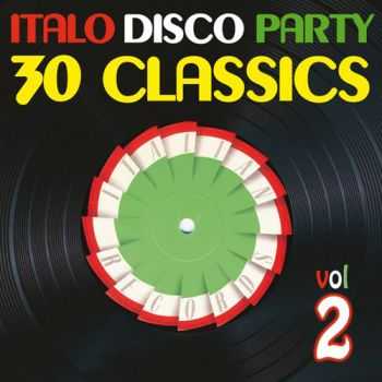 VA - Italo Disco Party Vol 2 (30 Classics From Italian Records) (2013)