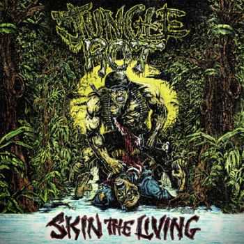 Jungle Rot - Skin The Living (Remastered) (2013)