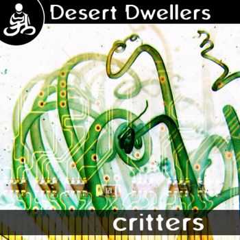 Desert Dwellers - Critters EP (2013)