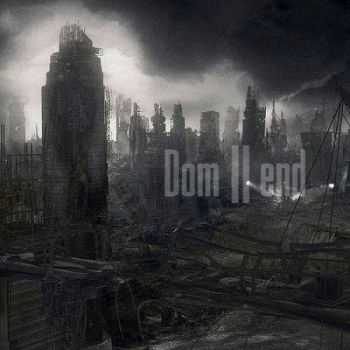 Dom - Dom II End (2012)