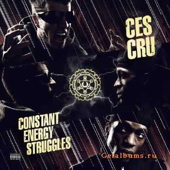 Ces Cru - Constant Energy Struggles (2013) Ces Cru - Constant Energy Struggles (2013)
